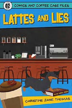 [Comics and Coffee Case Files Mystery 02] • CnCCF02 - Lattes and Lies